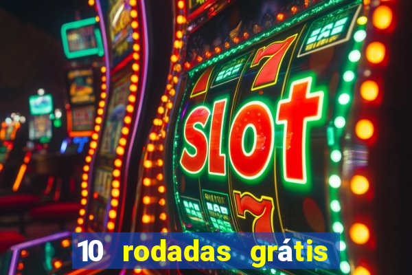 10 rodadas grátis fortune tiger