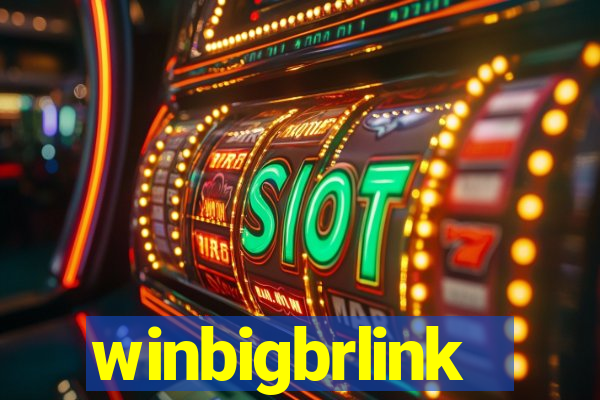 winbigbrlink