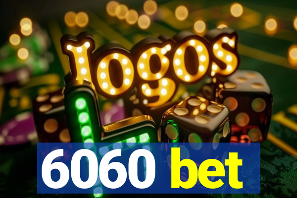 6060 bet