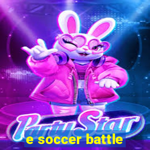 e soccer battle