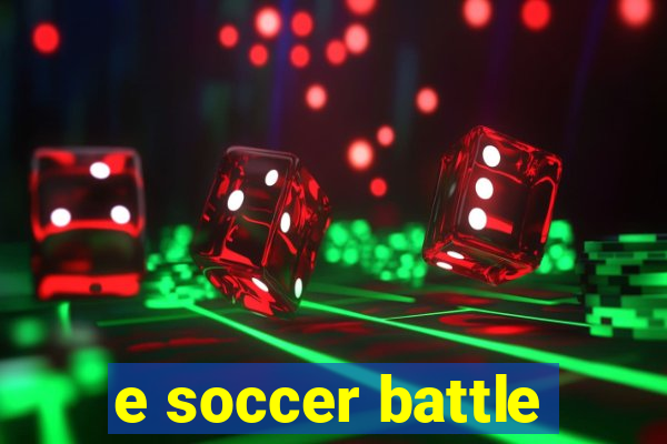 e soccer battle