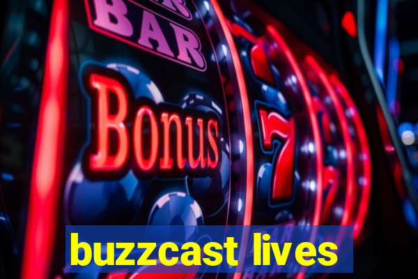 buzzcast lives