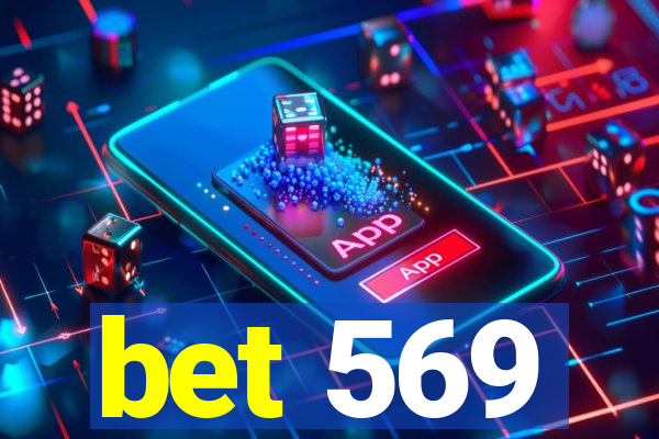 bet 569