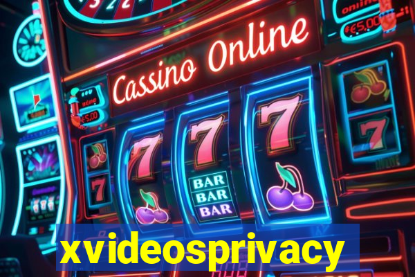 xvideosprivacy