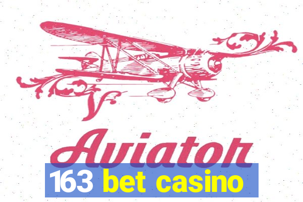 163 bet casino