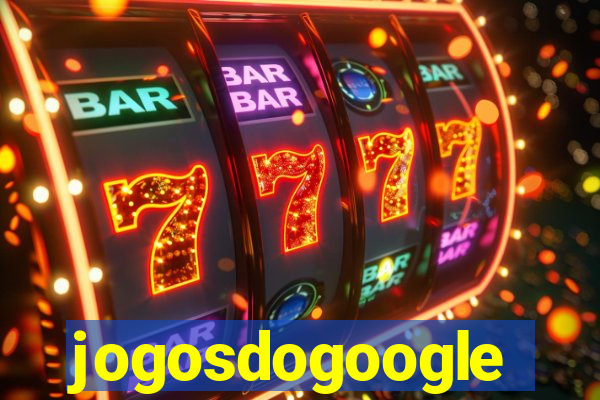 jogosdogoogle