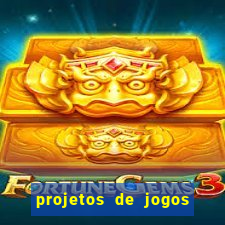 projetos de jogos internos escolares