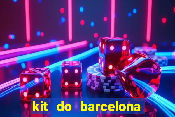 kit do barcelona dls 19