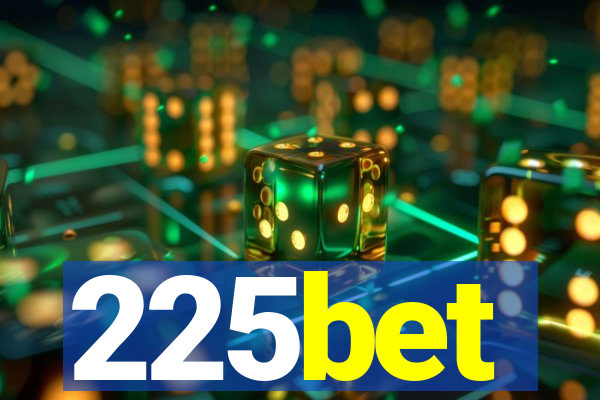 225bet