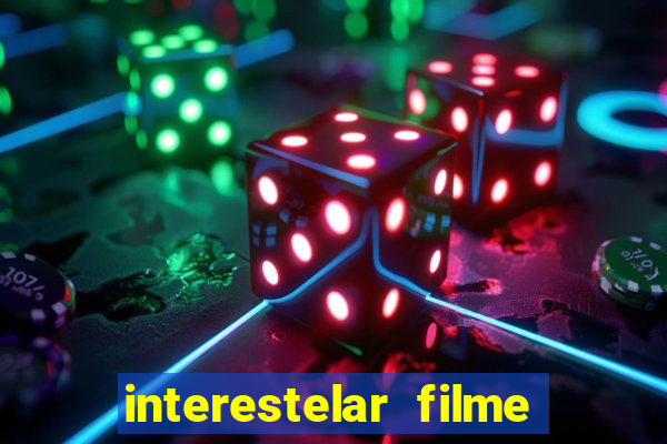 interestelar filme completo dublado telegram interestelar