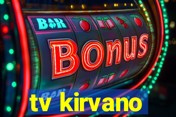 tv kirvano