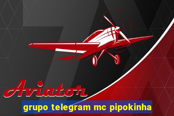 grupo telegram mc pipokinha