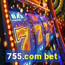 755.com bet