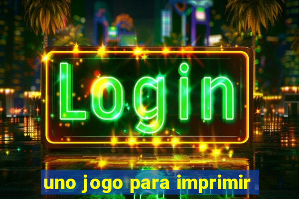 uno jogo para imprimir