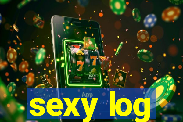 sexy log