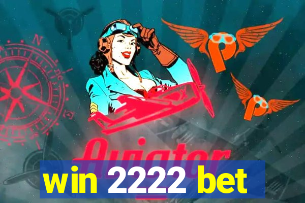 win 2222 bet