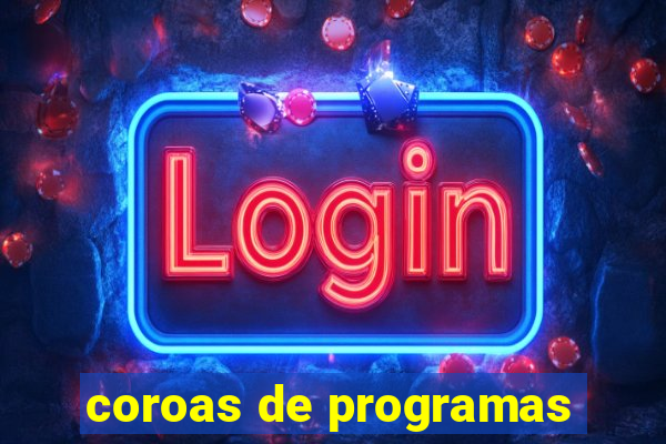 coroas de programas