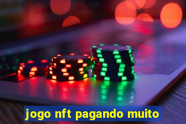 jogo nft pagando muito