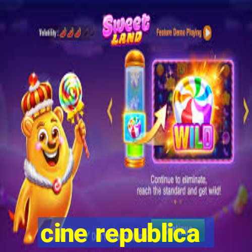 cine republica