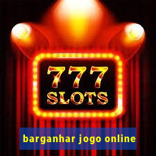 barganhar jogo online