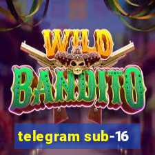 telegram sub-16