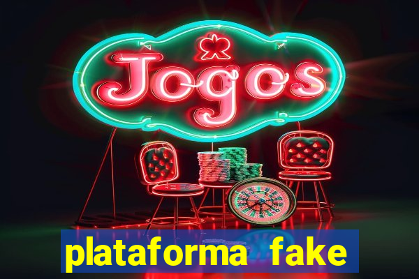 plataforma fake para jogar