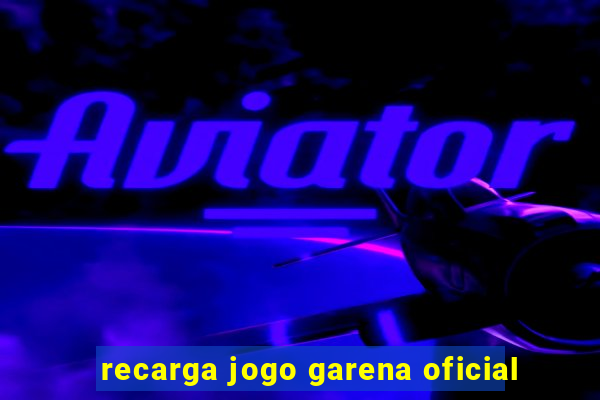 recarga jogo garena oficial