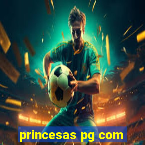 princesas pg com