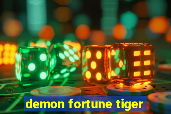 demon fortune tiger