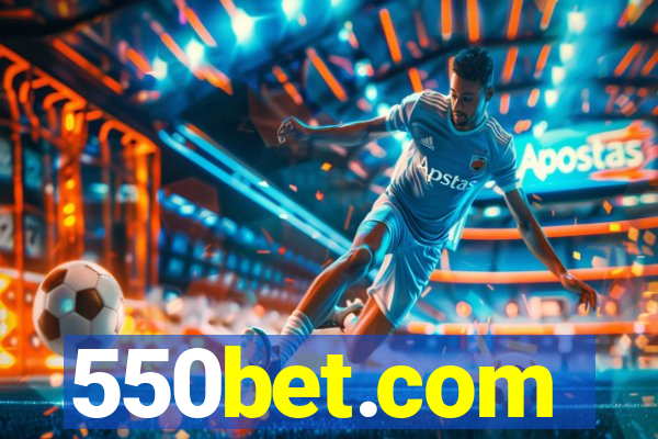 550bet.com