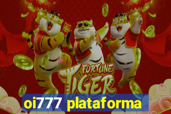 oi777 plataforma