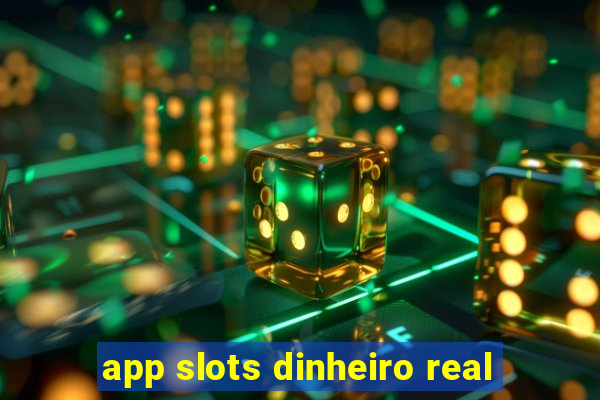 app slots dinheiro real