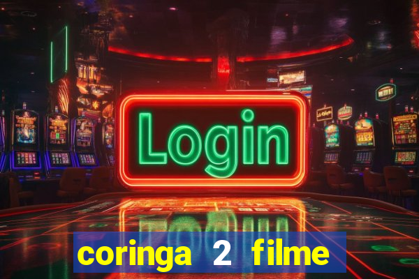 coringa 2 filme completo dublado