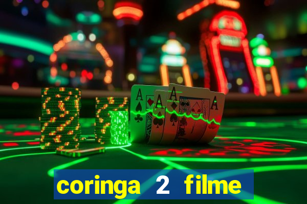 coringa 2 filme completo dublado