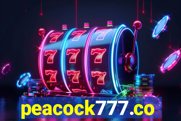 peacock777.co