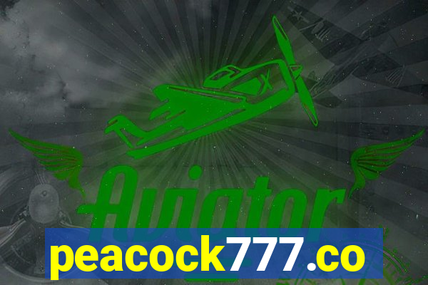 peacock777.co