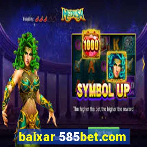 baixar 585bet.com