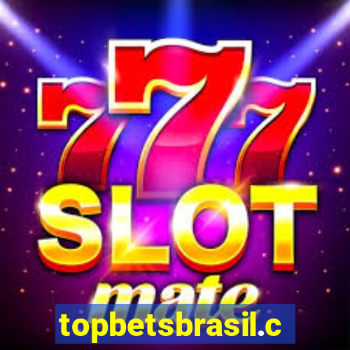 topbetsbrasil.com