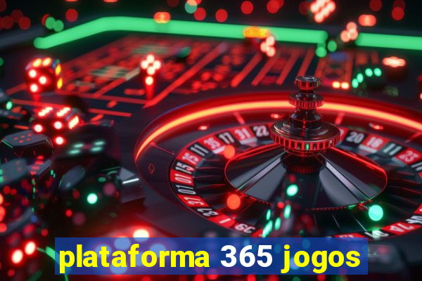 plataforma 365 jogos