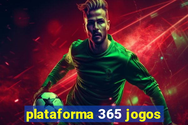 plataforma 365 jogos