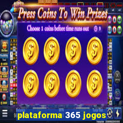 plataforma 365 jogos