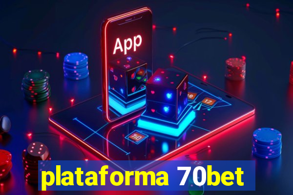 plataforma 70bet