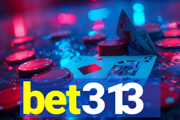 bet313