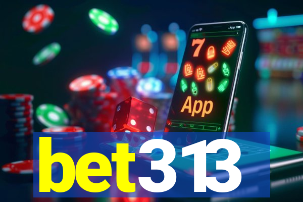 bet313