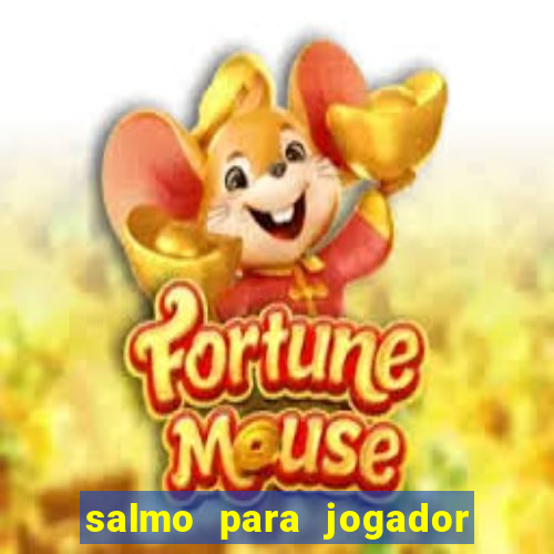 salmo para jogador de futebol