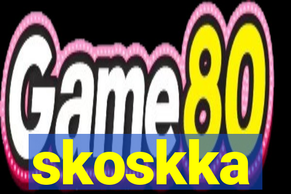 skoskka