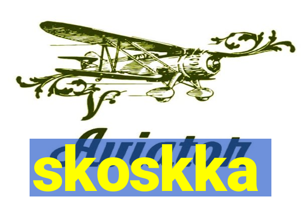 skoskka