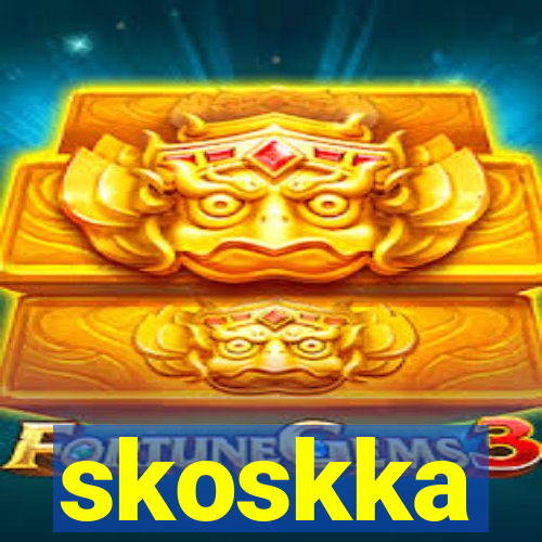 skoskka