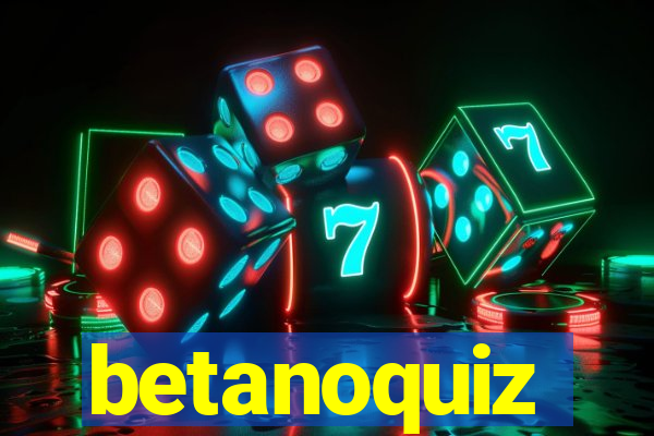 betanoquiz