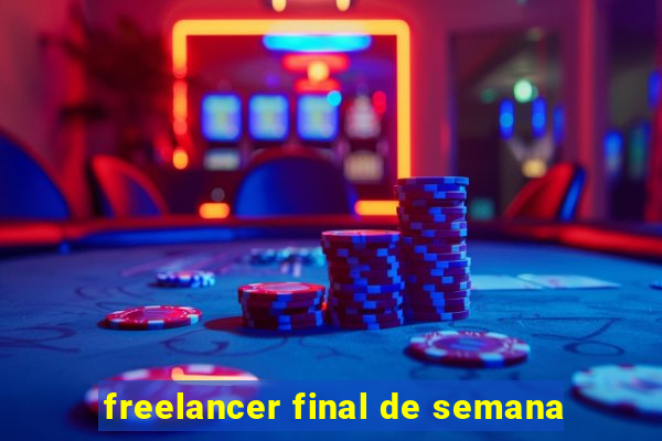 freelancer final de semana